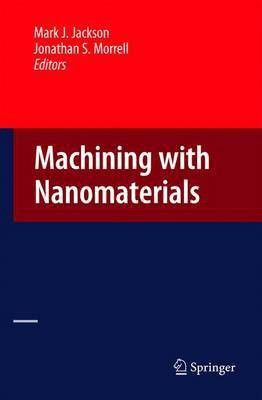 Machining with Nanomaterials(English, Electronic book text, Jackson Mark J)
