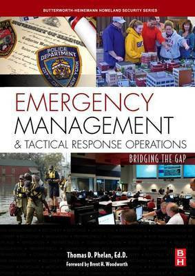 Emergency Management and Tactical Response Operations(English, Electronic book text, Phelan Thomas D)