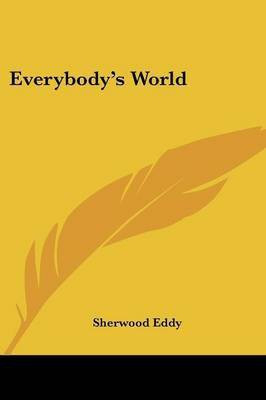 Everybody's World(English, Paperback, Eddy Sherwood)
