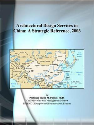 Architectural Design Services in China(English, Electronic book text, Icon Group International Inc)