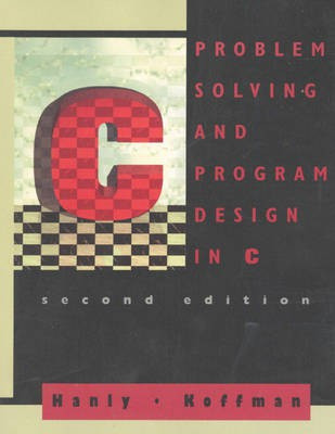 Problem Solving Program Design 2nd Edition(English, Hardcover, Hanly Jeri R.)