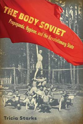 The Body Soviet(English, Electronic book text, Starks Tricia)
