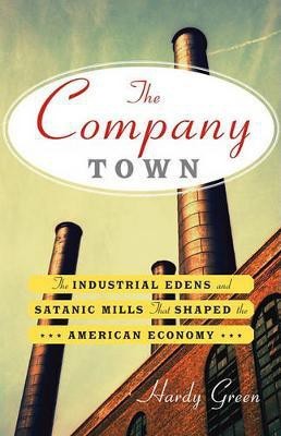 The Company Town(English, Electronic book text, Green Hardy)