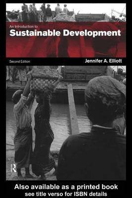 An Introduction to Sustainable Development(English, Electronic book text, Elliott Jennifer A)