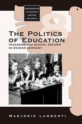 The Politics of Education(English, Electronic book text, Lamberti Marjorie)