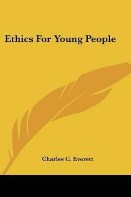 Ethics For Young People(English, Paperback, Everett Charles C)