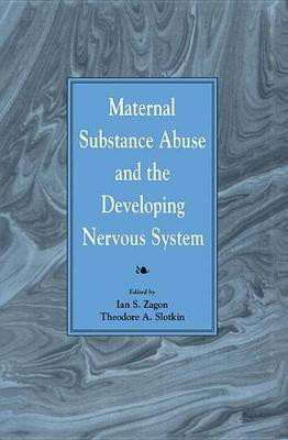 Maternal Substance Abuse and the Developing Nervous System(English, Electronic book text, unknown)