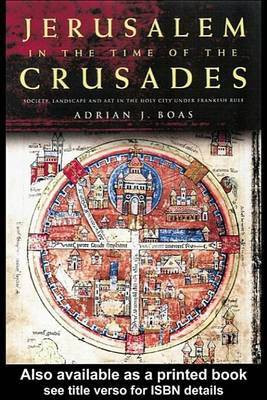 Jerusalem in the Time of the Crusades(English, Electronic book text, Boas Adrian J)