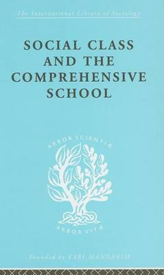 Social Class and the Comprehensive School(English, Electronic book text, Dr Dr Ford Julienne)