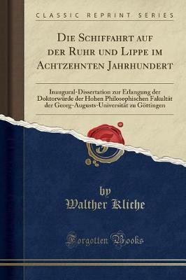 Die Schiffahrt Auf Der Ruhr Und Lippe Im Achtzehnten Jahrhundert(German, Paperback, Kliche Walther)