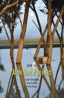 All the Trees of the Forest(English, Electronic book text, Alon Tal)