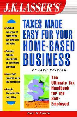 J.K.Lasser's Taxes Made Easy for Your Home-based Business(English, Paperback, Lasser J. K.)