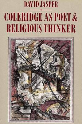 Coleridge as Poet and Religious Thinker(English, Paperback, Jasper David Dean of the Divinity Faculty)