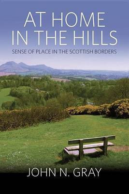At Home in the Hills(English, Electronic book text, Gray John N.)