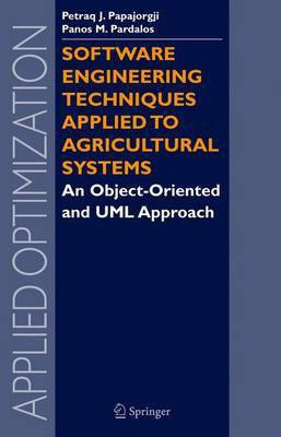 Software Engineering Techniques Applied to Agricultural Systems(English, Electronic book text, Papajorgji Petraq J.)