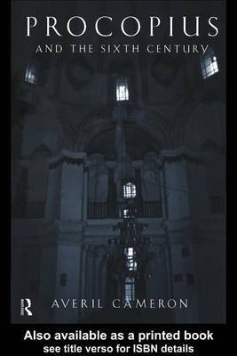 Procopius and the Sixth Century(English, Electronic book text, Warden Cameron Averil)