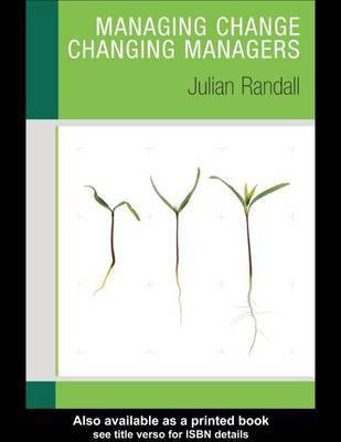 Managing Change / Changing Managers(English, Electronic book text, Randall Julian)