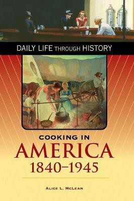 Cooking in America, 1840-1945(English, Hardcover, McLean Alice L.)