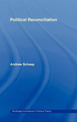 Political Reconciliation(English, Electronic book text, Schaap Andrew)