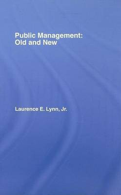 Public Management(English, Electronic book text, JR. Jr. Lynn Laurence E)