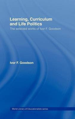 Learning, Curriculum and Life History(English, Electronic book text, Goodson Ivor)