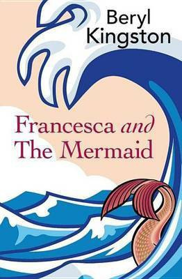 Fancesca and the Mermaid(English, Electronic book text, Kingston Beryl)