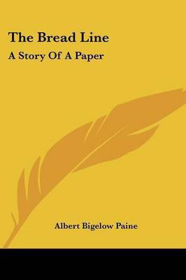 The Bread Line(English, Paperback, Paine Albert Bigelow)