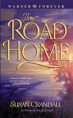 The Road Home(English, Electronic book text, Crandall Susan)
