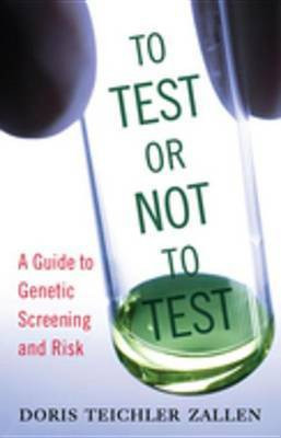 To Test or Not to Test(English, Electronic book text, Teichler-Zallen Doris Professor)