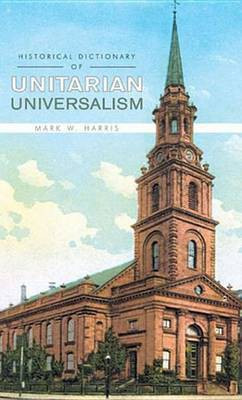 Historical Dictionary of Unitarian Universalism(English, Electronic book text, Harris Mark W)