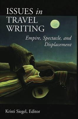 Issues in Travel Writing(English, Paperback, unknown)