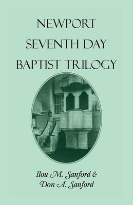 Newport Seventh Day Baptist Trilogy(English, Paperback, Sanford Ilou M)