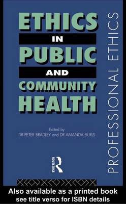 Ethics in Public and Community Health(English, Electronic book text, Bradley Peter)