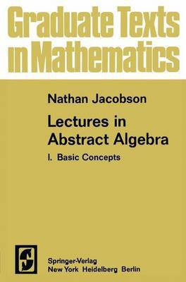 Lectures in Abstract Algebra I(English, Hardcover, Jacobson N)