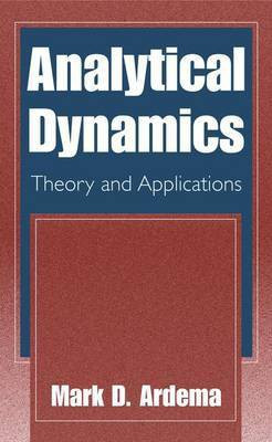 Analytical Dynamics(English, Electronic book text, Ardema Mark D.)