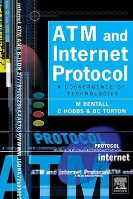 ATM and Internet Protocol(English, Electronic book text, Bentall M)