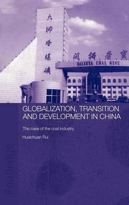 Globalisation, Transition and Development in China(English, Electronic book text, Rui Huaichuan)