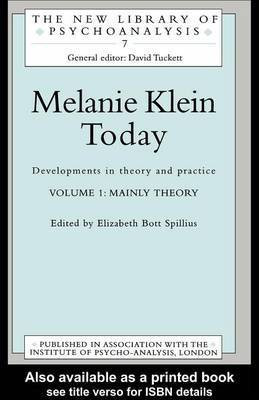 Melanie Klein Today, Volume 1(English, Electronic book text, Spillius Elizabeth Bott)