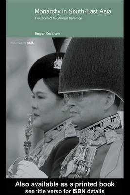 Monarchy in South East Asia(English, Electronic book text, Kershaw Roger Federal Issues)