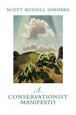 A Conservationist Manifesto(English, Electronic book text, Sanders Scott Russell)