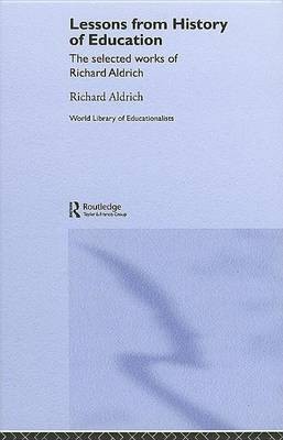 Lessons from History of Education(English, Electronic book text, Aldrich Richard Department of Politics)