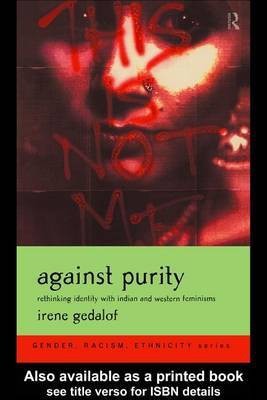 Against Purity(English, Electronic book text, Gedalof Irene)