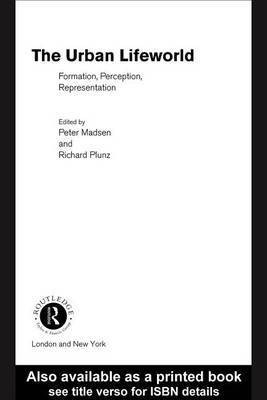 The Urban Lifeworld(English, Electronic book text, Madsen Peter)