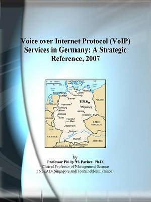 Voice Over Internet Protocol (Voip) Services in Germany(English, Electronic book text, Icon Group International Inc)