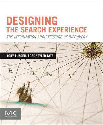 Designing the Search Experience(English, Electronic book text, Russell-Rose Tony)