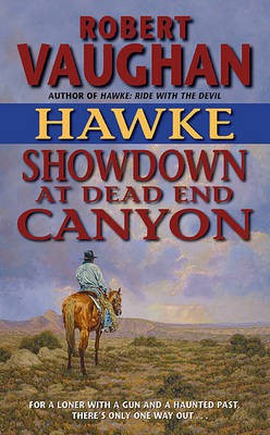 Hawke, Showdown at Dead End Canyon(English, Electronic book text, Vaughan Robert C.)