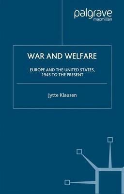 War and Welfare(English, Electronic book text, Klausen Jytte)