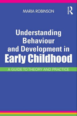 Understanding Behaviour & Development in Early Childhood(English, Electronic book text, Robinson Maria)
