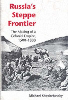 Russia's Steppe Frontier(English, Hardcover, Khodarkovsky Michael)