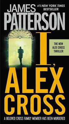 I, Alex Cross(English, Electronic book text, Patterson James)
